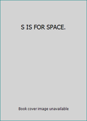 S IS FOR SPACE. B000O2VA58 Book Cover
