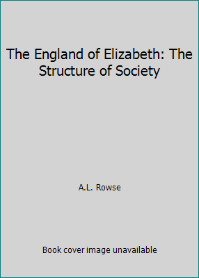 The England of Elizabeth: The Structure of Society B002PTXPHO Book Cover