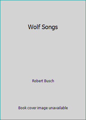 Wolf Songs 1550541757 Book Cover