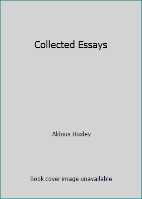 Collected Essays B000PC3QCC Book Cover