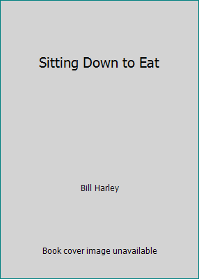 Sitting Down to Eat 1550681087 Book Cover