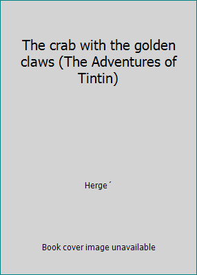 The crab with the golden claws (The Adventures ... B0006EO7FE Book Cover