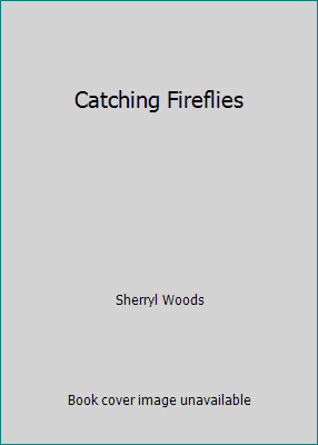 Catching Fireflies 1620902621 Book Cover