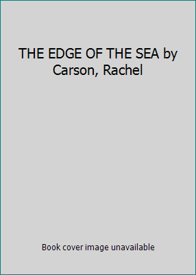 THE EDGE OF THE SEA by Carson, Rachel B001NE2GFY Book Cover