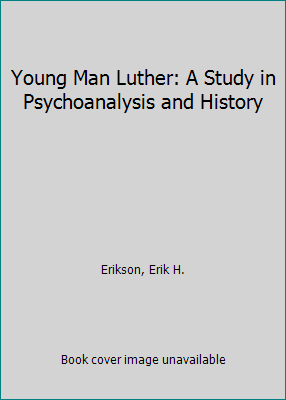 Young Man Luther: A Study in Psychoanalysis and... B001J2MR8Q Book Cover