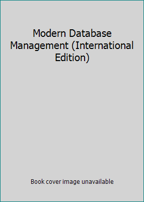 Modern Database Management (International Edition) 0130423556 Book Cover