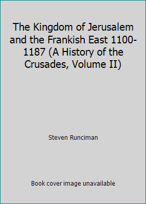 The Kingdom of Jerusalem and the Frankish East ... B0070E6IXM Book Cover