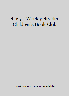 Ribsy - Weekly Reader Children's Book Club B001U8PXD0 Book Cover