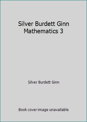 Silver Burdett Ginn Mathematics 3 0382370058 Book Cover