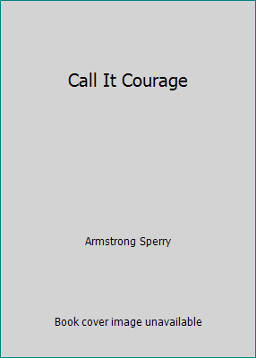 Call It Courage B00P6PUUU4 Book Cover