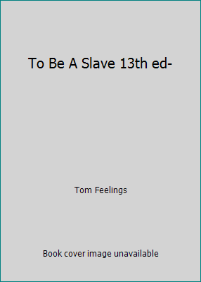 To Be A Slave 13th ed- B000NPJJO0 Book Cover