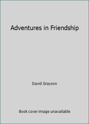 Adventures in Friendship 153343056X Book Cover