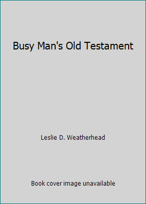 Busy Man's Old Testament 0852130384 Book Cover