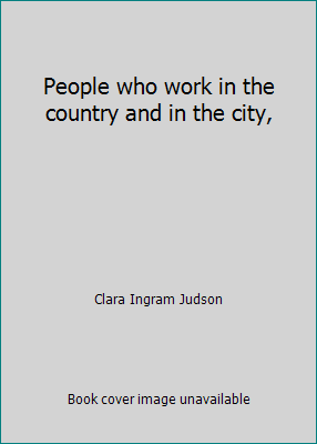 People who work in the country and in the city, B0007E48P2 Book Cover