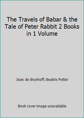 The Travels of Babar & the Tale of Peter Rabbit... B003HF9U3I Book Cover