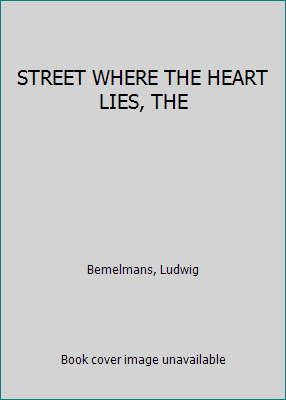 STREET WHERE THE HEART LIES, THE B000WTPTSM Book Cover