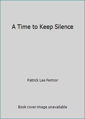 A Time to Keep Silence 1888173750 Book Cover