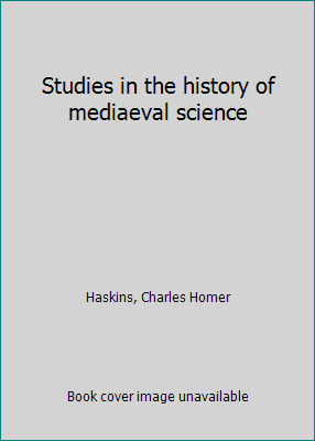 Studies in the history of mediaeval science B0007DFAEQ Book Cover