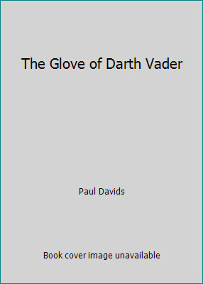The Glove of Darth Vader 0606005358 Book Cover