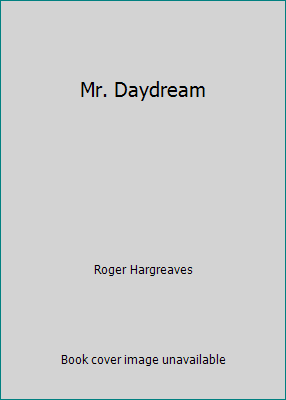 Mr. Daydream 1435113322 Book Cover