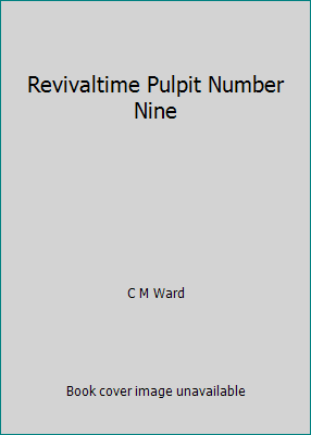 Revivaltime Pulpit Number Nine B001SJML8Q Book Cover