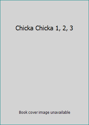 Chicka Chicka 1, 2, 3 054500330X Book Cover