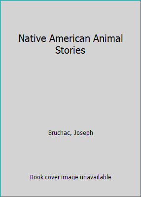 Native American Animal Stories 0613868803 Book Cover