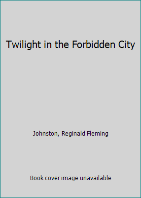 Twilight in the Forbidden City 0842013784 Book Cover