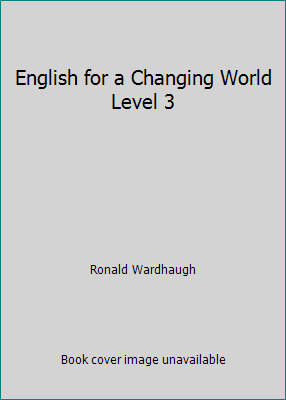 English for a Changing World Level 3 0673145034 Book Cover