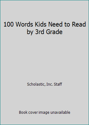 100 Words Kids Need to Read by 3rd Grade 1635615569 Book Cover
