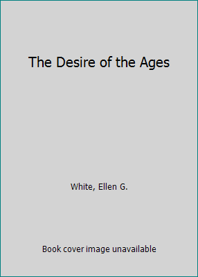 The Desire of the Ages B000VSW50E Book Cover