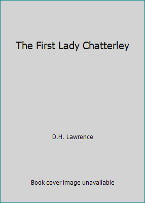 The First Lady Chatterley B008XX0GA0 Book Cover