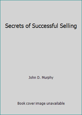 Secrets of Successful Selling B000MOR16A Book Cover