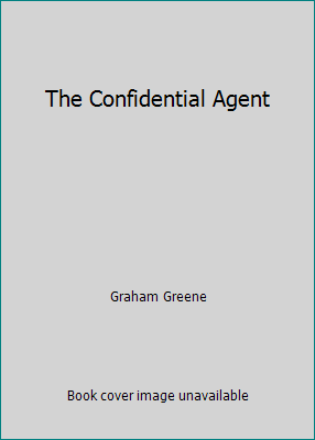 The Confidential Agent B06XFD5FXX Book Cover