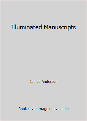 Illuminated Manuscripts 0875351581 Book Cover