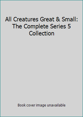 All Creatures Great & Small: The Complete Serie... 1419809016 Book Cover