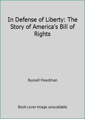 In Defense of Liberty: The Story of America's B... 0439683661 Book Cover