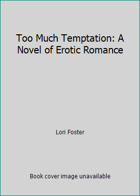 Too Much Temptation: A Novel of Erotic Romance 0739424475 Book Cover