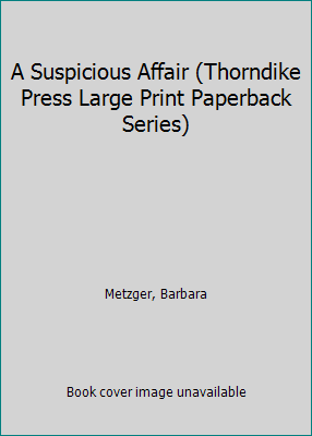 A Suspicious Affair (Thorndike Press Large Prin... [Large Print] 0783812973 Book Cover