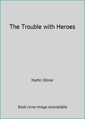 The Trouble with Heroes 0523410077 Book Cover