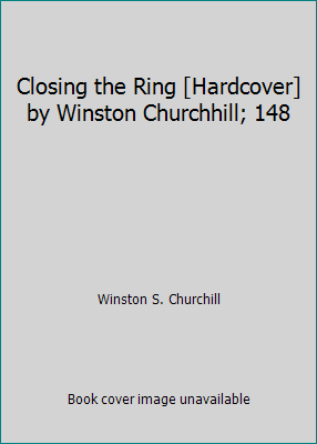 Closing the Ring [Hardcover] by Winston Churchh... B000YN8AEQ Book Cover