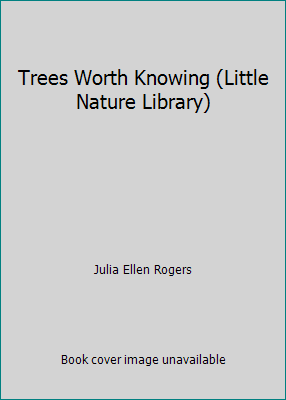 Trees Worth Knowing (Little Nature Library) B00L0MS9W8 Book Cover