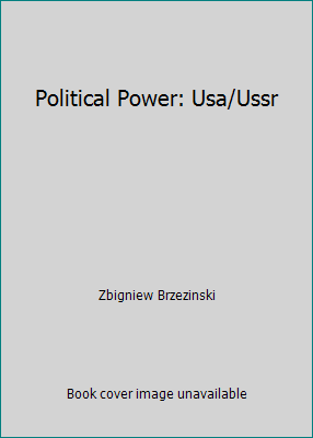 Political Power: Usa/Ussr B000FMP1GG Book Cover