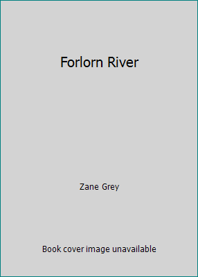 Forlorn River B00112W6MG Book Cover