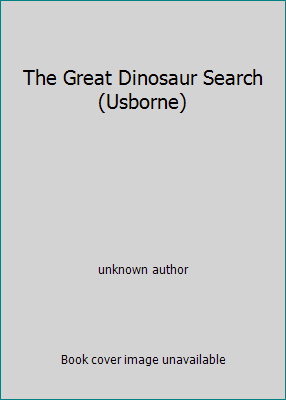 The Great Dinosaur Search (Usborne) 0439329671 Book Cover