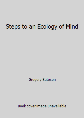 Steps to an Ecology of Mind 0345258371 Book Cover