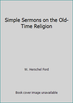 Simple Sermons on the Old-Time Religion B001VYRQ6U Book Cover