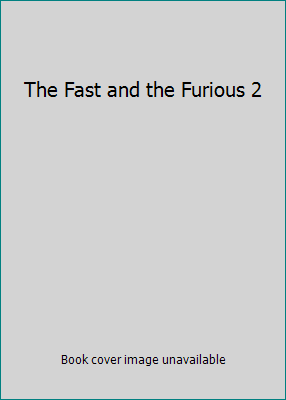 The Fast and the Furious 2 0783290926 Book Cover