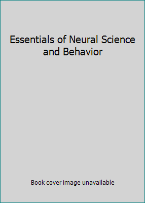 Essentials of Neural Science and Behavior 0838522475 Book Cover