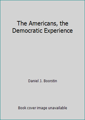 The Americans, the Democratic Experience 0747401160 Book Cover